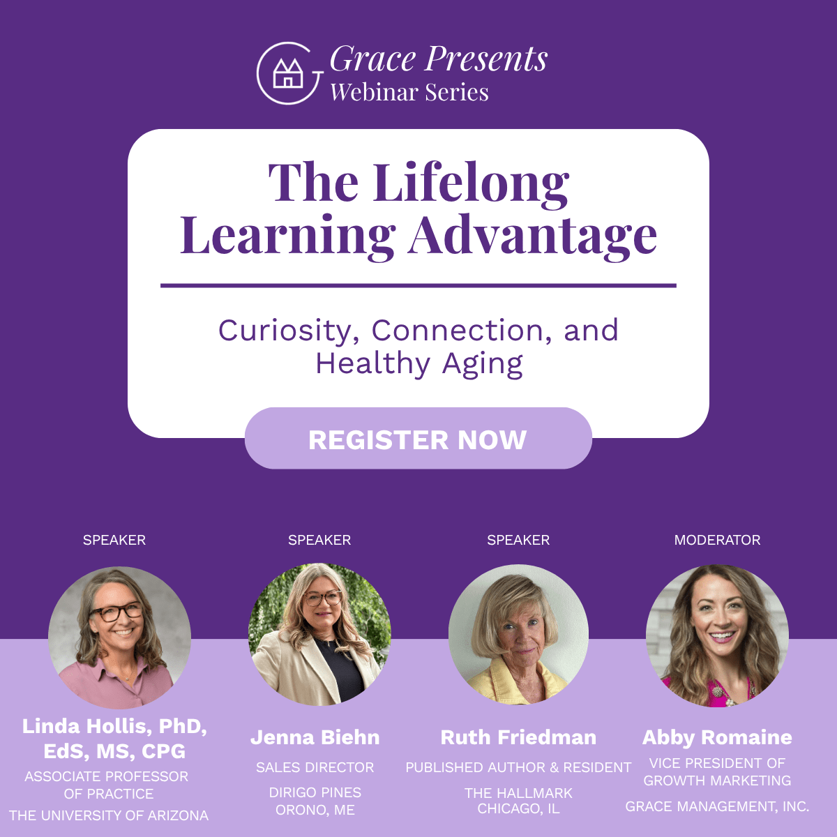 Promo graphic for Grace Presents Webinar Series: The Lifelong Learning Advantage with speakers Linda Hollis, Jenna Biehn, Ruth Friedman, and Abby Romaine. REGISTER NOW button visible.
